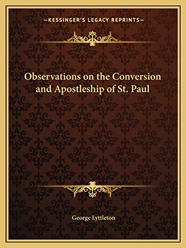 Observations on the Conversion and Apostleship of St. Paul