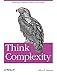 Think Complexity: Complexity Science and Computational Modeling