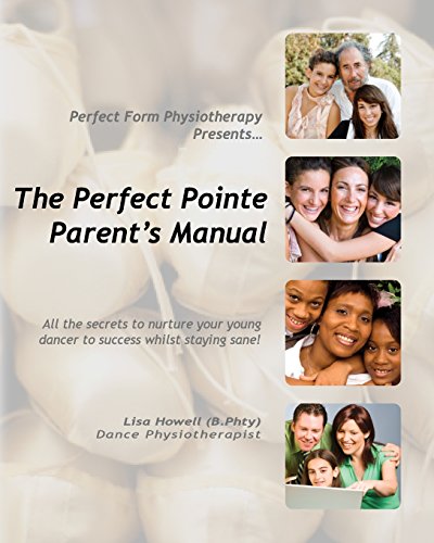 The Perfect Pointe Parent's Manual Paperback – June 6, 2008