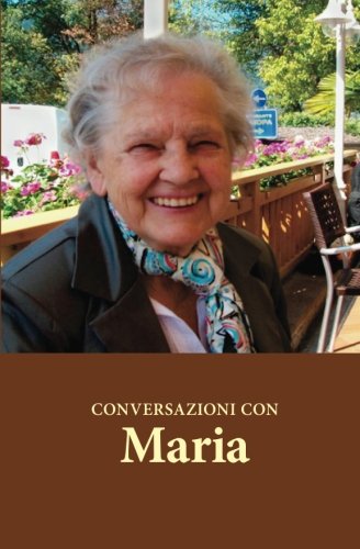 Conversazioni con Maria (Italian Edition)