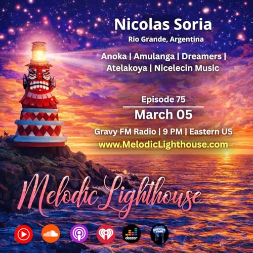 Nicolas Soria - Melodic Lighthouse #75 (03.05.26)