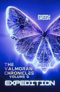 Expedition (The Valmoran Chronicles Book 5)