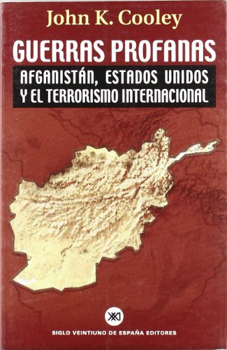 Guerras profanas: Afganistán, Estados Unidos y el terrorismo internacional (Sociología y política