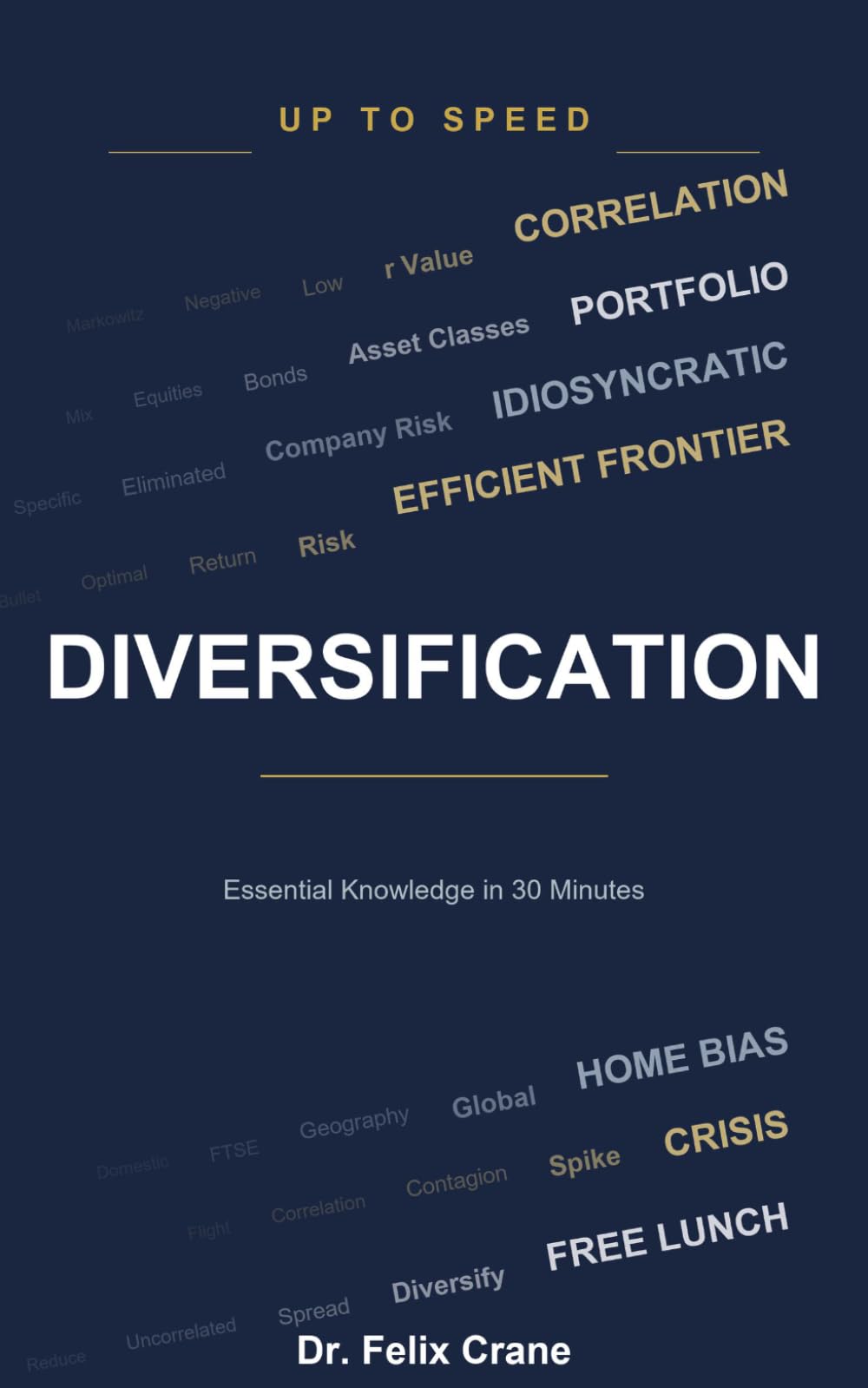 Diversification: Why Spreading Risk Is the Only Free Lunch in Investing (Up To Speed)