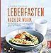 Leberfasten nach Dr. Worm: Das innovative Low-Carb-Programm gegen die Fettleber Worm günstig Kaufen-Leberfasten nach Dr. Worm: Das innovative Low-Carb-Programm gegen die Fettleber