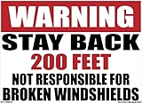 Warning Stay Back Not Responsible Broken Windshields, 11