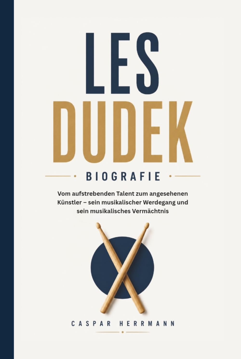 LES DUDEK BIOGRAFIE: Vom aufstrebenden Talent zum angesehenen Künstler – sein musikalischer Werdegang und sein musikalisches Vermächtnis