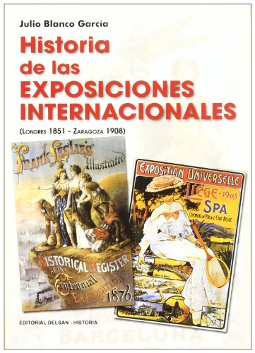 Historia de las Exposiciones Internacionales y Zaragoza