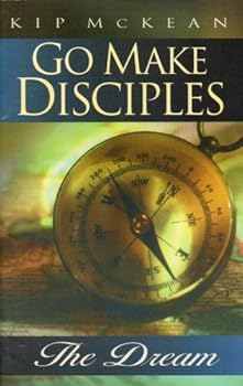 Unknown Binding Go Make Disciples : The Dream Book