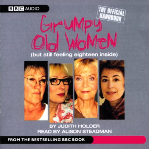 Grumpy Old Women: The Official Handbook