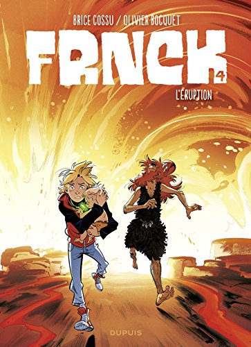 Télécharger FRNCK - tome 4 - L'éruption Gratuit