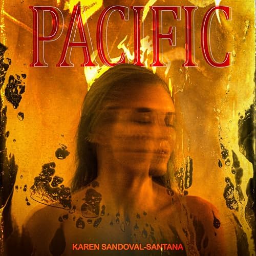 Reproducir Pacific de Karen SandovalSantana en Amazon Music