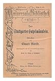  Das Stuttgarter Hutzelmannlein : Marchen / Eduard Morike. Hrsg. U. Eingel. Von Edm. V. Sallwurk