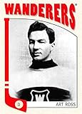 2004-05 ITG In The Game Franchises Canadian #68 Art Ross Montreal Wanderers Official NHL Hockey Trading Card