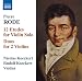 Rode: 12 Etudes for Violin Solo / Duos for 2 Violins