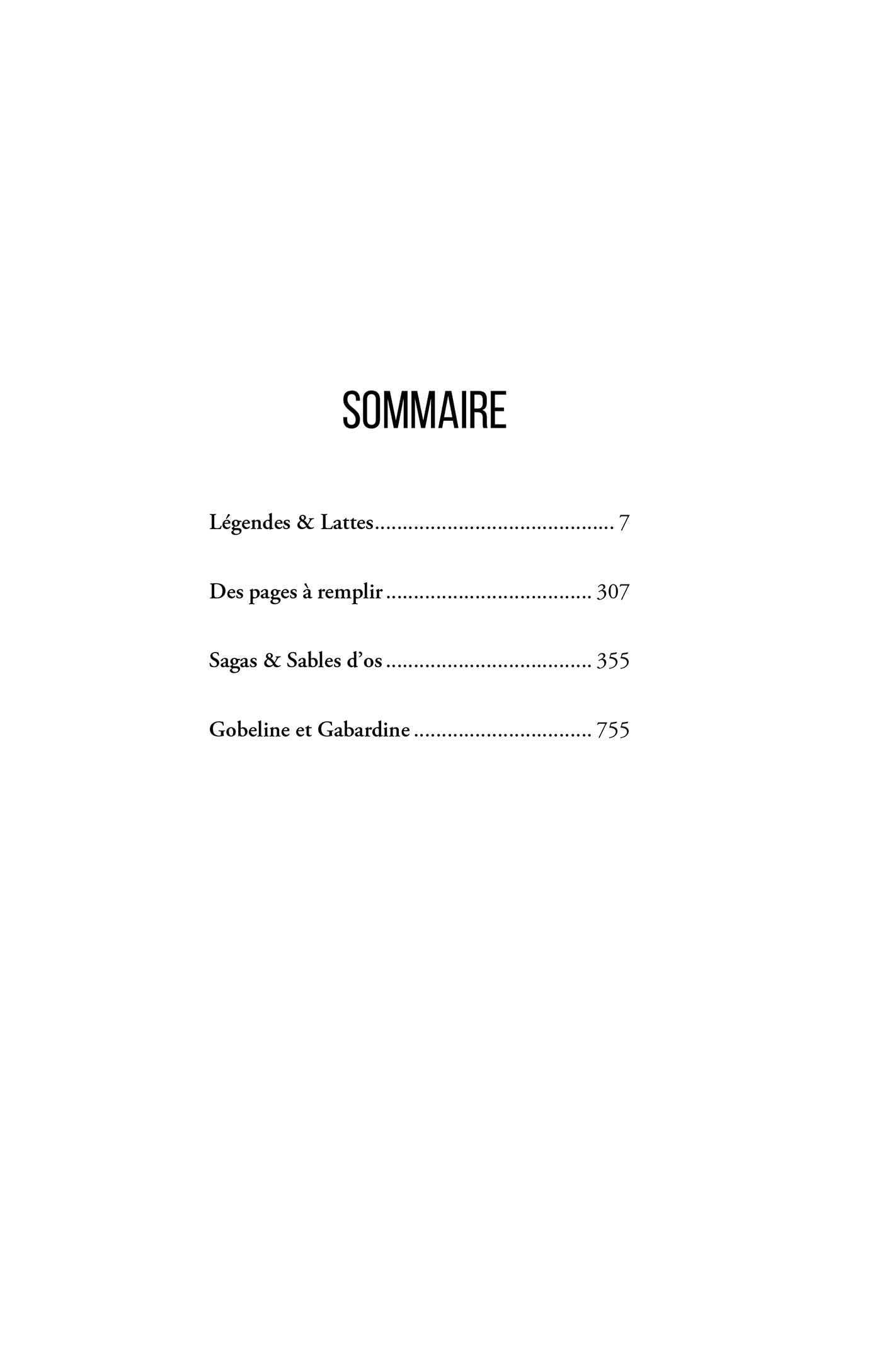 Légendes & Lattes, La saga, Édition exclusive