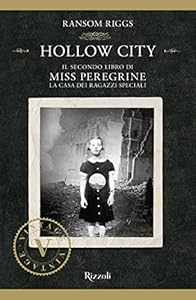 Vedi scheda su Amazon Hollow City. Il secondo libro di Miss Peregrine. La casa dei ragazzi speciali