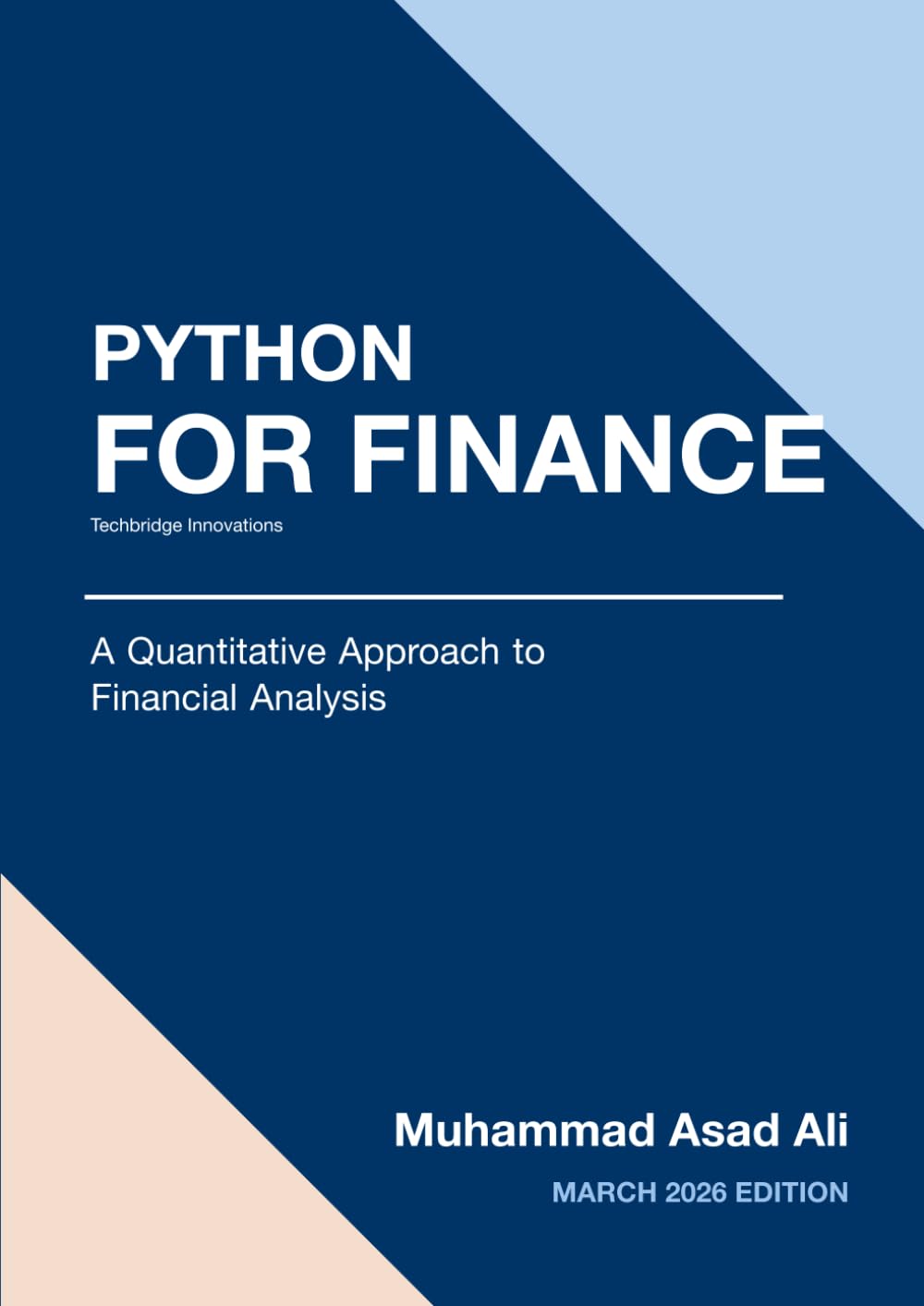 Python For Finance: A Comprehensive Guide to Quantitative Financial Analysis