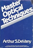 Master Optical Techniques (Pure & Applied Optics) 0471077208 Book Cover