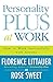 Personality Plus at Work: How to Work Successfully with Anyone