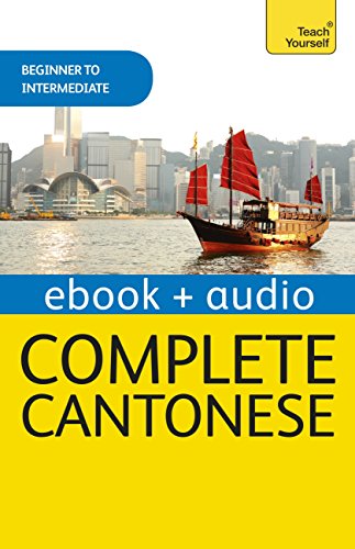  Complete Cantonese (Learn Cantonese with Teach Yourself): Enhanced Edition (English Edition) livre En ligne