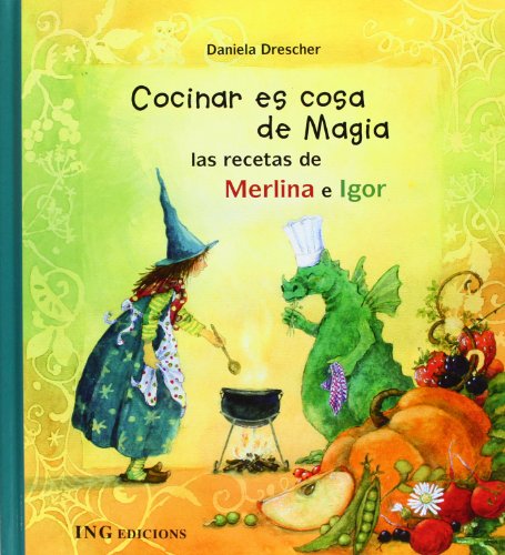 Cocinar es cosa de Magia: las recetas de Merlina e Igor (serie creciendo) Cocinar es cosa de Magia: las recetas de Merlina e Igor (serie creciendo)