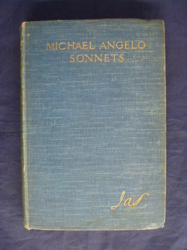 The sonnets of Michael Angelo Buonarroti B000UFUPDC Book Cover