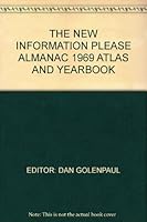 THE NEW INFORMATION PLEASE ALMANAC 1969 ATLAS AND YEARBOOK B0015PU0Z4 Book Cover