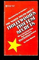 The naked truth about Hollywood's hottest secrets B0006WBTKM Book Cover