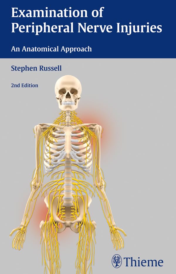 Examination of Peripheral Nerve Injuries: An Anatomical Approach (English Edition)