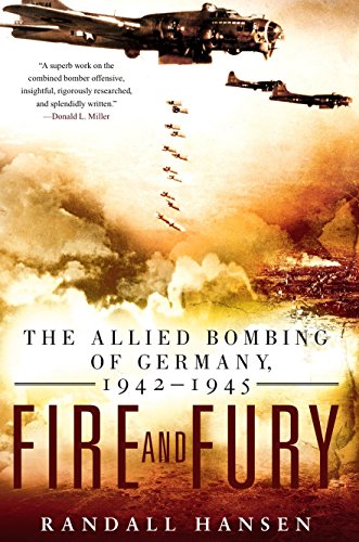 Preisvergleich Produktbild Fire and Fury: The Allied Bombing of Germany, 1942-1945