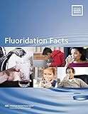 Fluoridation Facts (ADA Practical Guide)