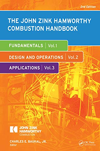 The John Zink Hamworthy Combustion Handbook: Three-Volume Set (Industrial Combustion)
