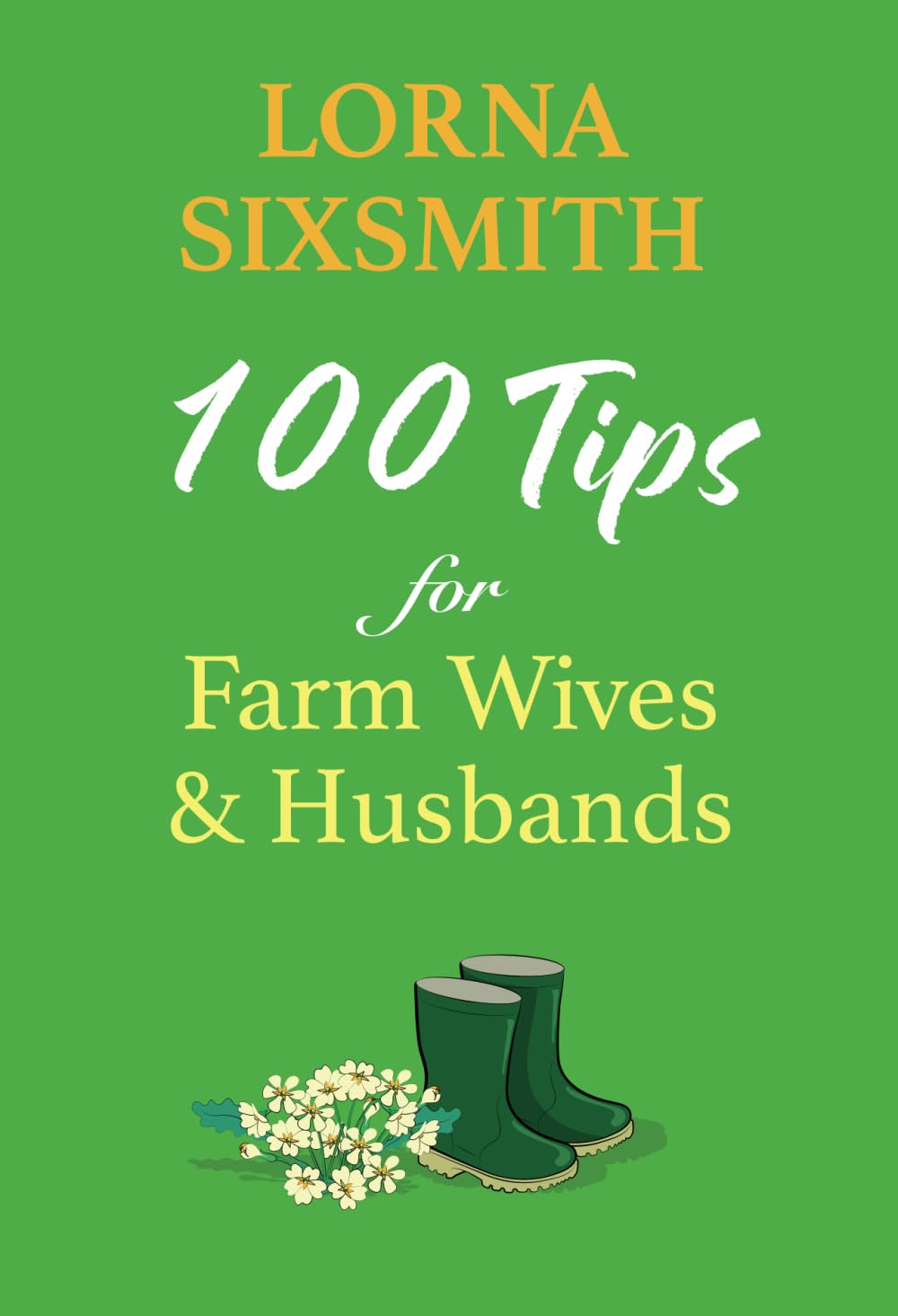100 Tips for Farm Wives and Husbands (Farming Life Series)