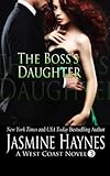 The Boss's Daughter: West Coast, Book 3 (Naughty After Hours)