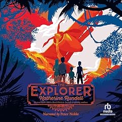 The Explorer Audiolibro Por Katherine Rundell arte de portada