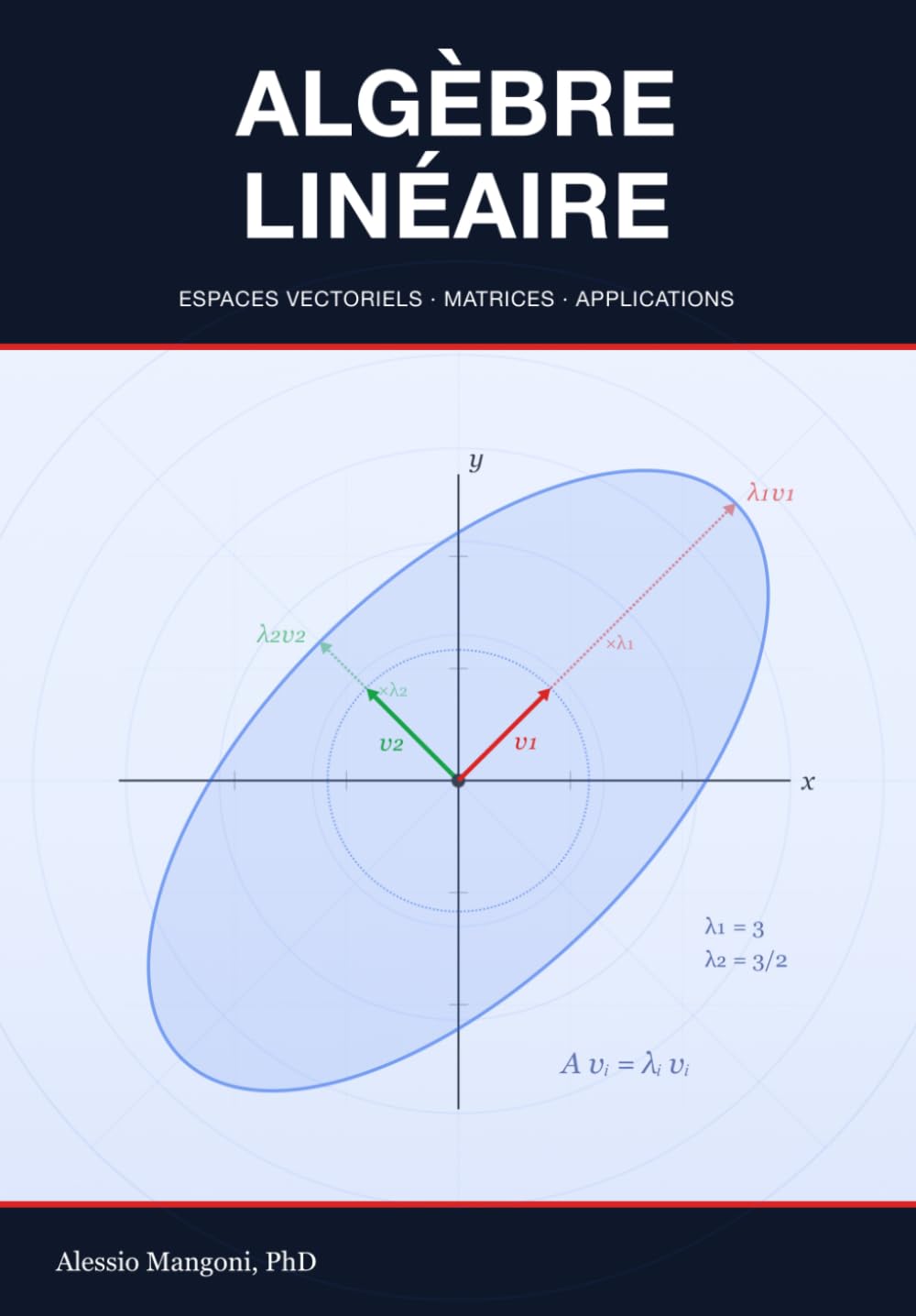 Algèbre Linéaire: espaces vectoriels, matrices et applications