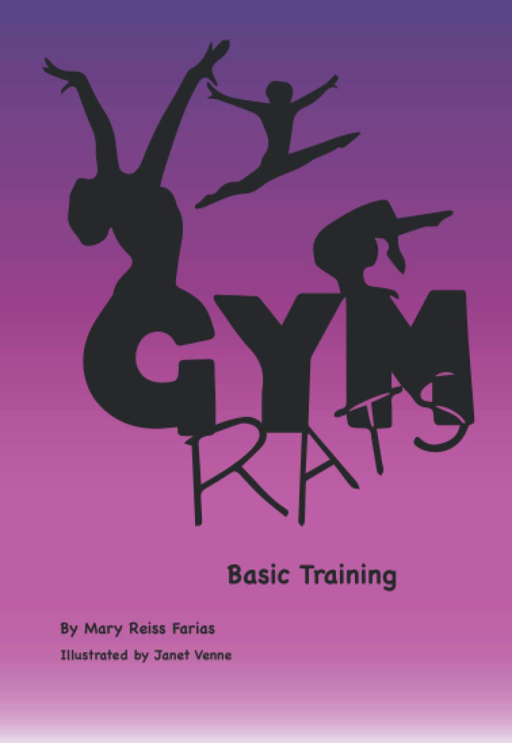 Gym Rats: Basic Training: Volume 1 (Gym Rats Gymnastics Book Series)