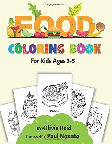 Food Coloring Book For Kids Ages 3-5: Fun and Learning Coloring Pages for Toddlers and Preschoolers (Large Print Children’s Activity Book)