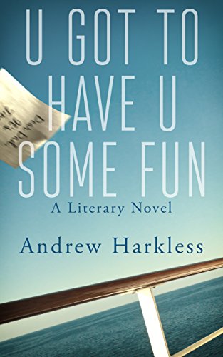 U Got To Have U Some Fun A Literary Cruise Ship Vacation Adventure Kindle Edition By Harkless Andrew Hartmann Debra L Literature Fiction Kindle Ebooks Amazon Com U got that is halogen's single published on august 15th, 2017 on soundcloud with record label pinnacle collective, described as dark seductive vocals add a noble nod to the basement nights of. u got to have u some fun a literary cruise ship vacation adventure
