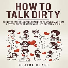 How to Talk Dirty Audiolibro Por Claire Heart arte de portada