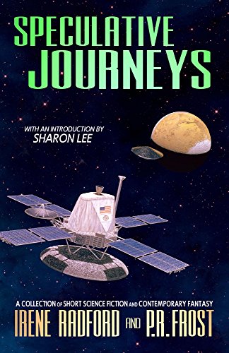 Speculative Journeys A Collection Of Short Science Fiction And 