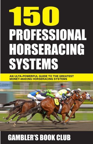 [ 150 PROFESSIONAL HORSERACING SYSTEMS ] by Gambler's Book Club ( Author) Jun-2011 [ Paperback ]