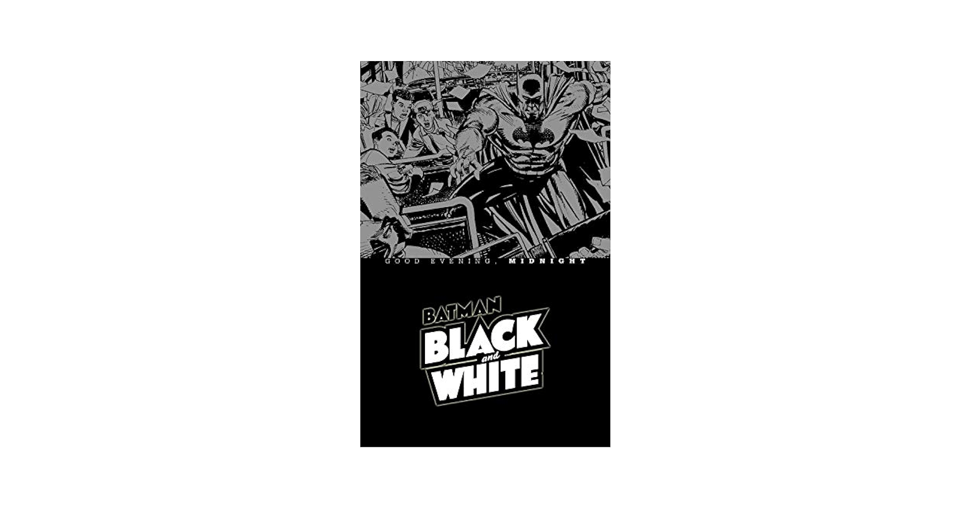 Amazon.com: Batman Black & White: Good Evening, Midnight