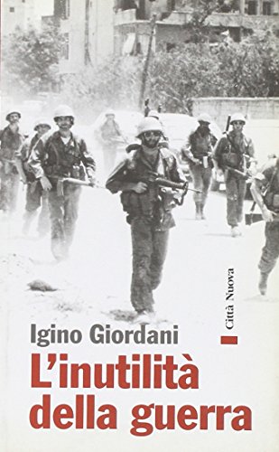 L'Inutilità Della Guerra