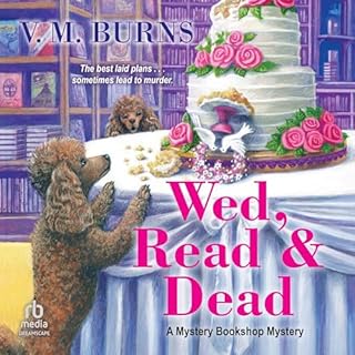 Wed, Read & Dead Audiobook By V.M. Burns cover art