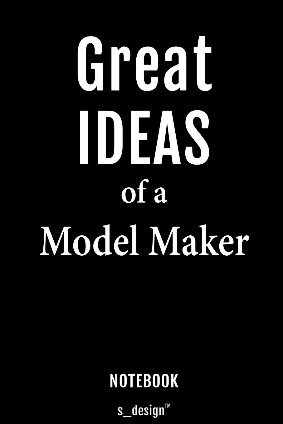 Notebook for Model Makers / Model Maker: awesome handy Note Book [120 blank lined ruled pages]