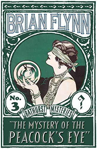 The Mystery of the Peacock's Eye: An Anthony Bathurst Mystery