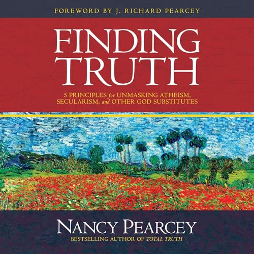 Finding Truth by Nancy Pearcey episode artwork