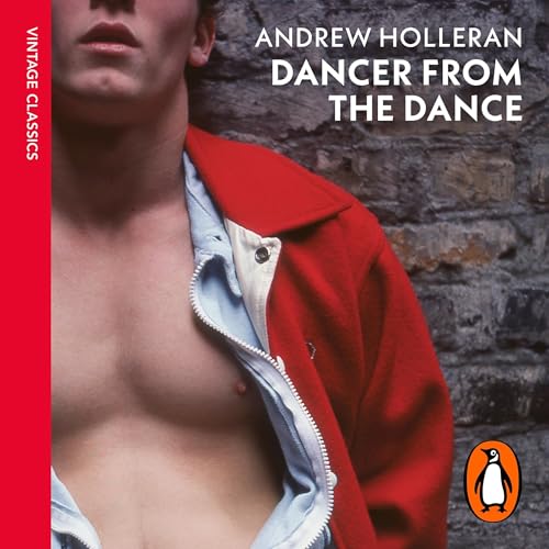 Dancer from the Dance Audiolibro Por Andrew Holleran arte de portada